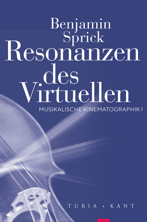 Resonanzen des Virtuellen von Sprick,  Benjamin