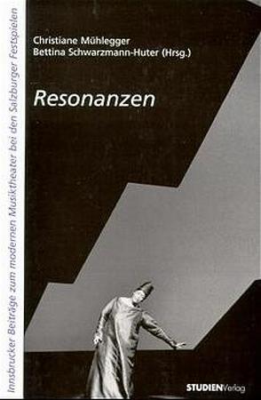 Resonanzen von Mühlegger,  Christiane, Schwarzmann-Huter,  Bettina