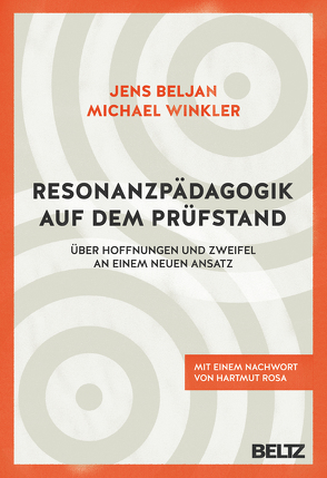 Resonanzpädagogik auf dem Prüfstand von Beljan,  Jens, Rosa,  Hartmut, Winkler,  Michael