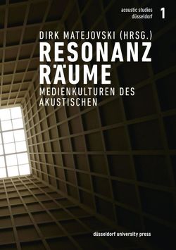 Resonanzräume von Matejovski,  Dirk