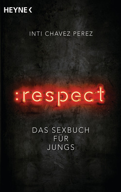 :respect von Chavez Perez,  Inti, Wolandt,  Holger