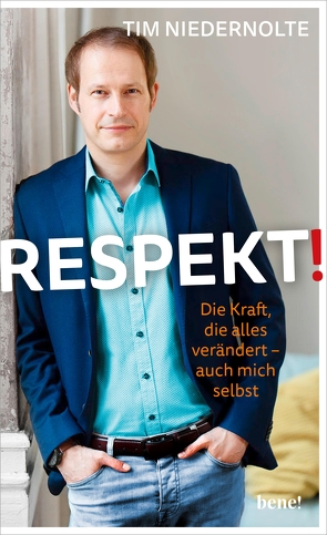 Respekt! von Niedernolte,  Tim, Schneider,  Daniel