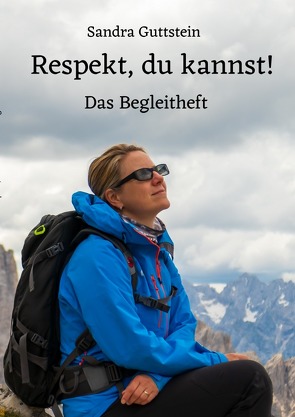 Respekt, du kannst! Das Begleitheft von Guttstein,  Sandra