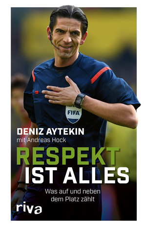 Respekt ist alles von Aytekin,  Deniz, Hock,  Andreas