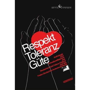 Respekt-Toleranz-Güte von Autorenverband,  Freier Deutscher