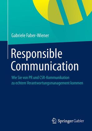 Responsible Communication von Faber-Wiener,  Gabriele