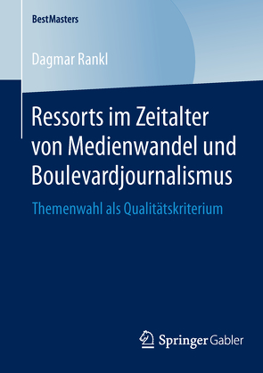 Ressorts im Zeitalter von Medienwandel und Boulevardjournalismus von Rankl,  Dagmar