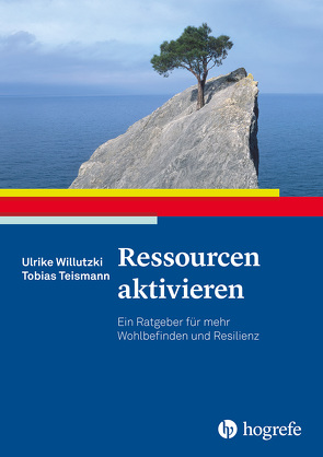 Ressourcen aktivieren von Teismann,  Tobias, Willutzki,  Ulrike