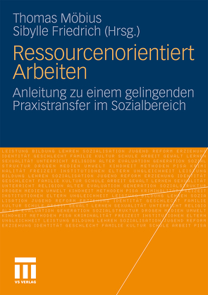 Ressourcenorientiert Arbeiten von Friedrich,  Sibylle, Möbius,  Thomas