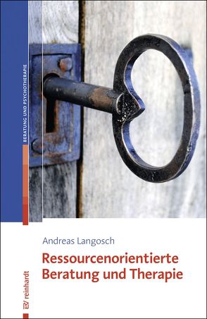 Ressourcenorientierte Beratung und Therapie von Langosch,  Andreas