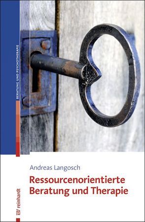 Ressourcenorientierte Beratung und Therapie von Langosch,  Andreas