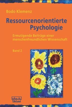 Ressourcenorientierte Psychologie von Klemenz,  Bodo