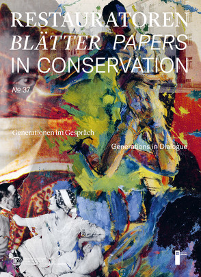 Restauratorenblätter – Papers in Conservation Band 37 von IIC Austria