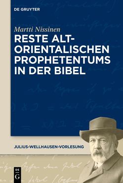 Reste altorientalischen Prophetentums in der Bibel von Nissinen,  Martti