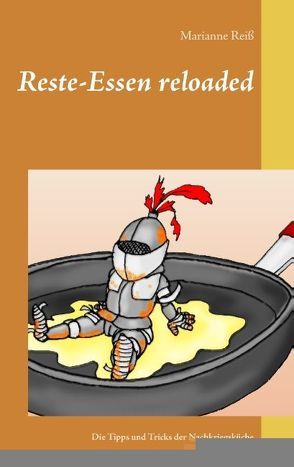 Reste-Essen reloaded von Reiß,  Marianne