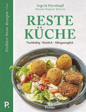 Resteküche von Barci,  Peter, Pernkopf,  Ingrid, Wagner-Wittula,  Renate