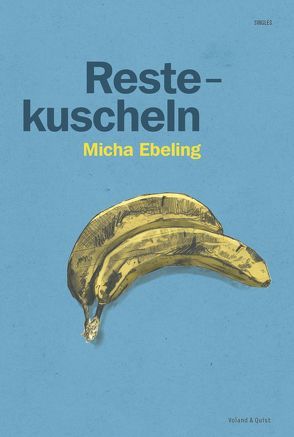 Restekuscheln von Ebeling,  Micha