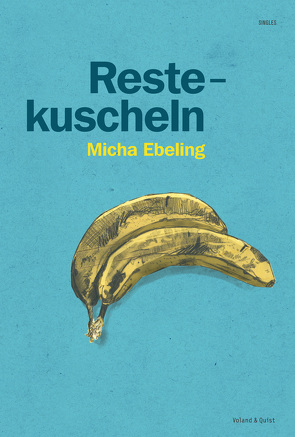 Restekuscheln von Ebeling,  Micha