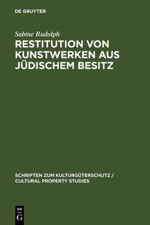 Restitution von Kunstwerken aus jüdischem Besitz von Rudolph,  Sabine