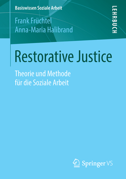 Restorative Justice von Früchtel,  Frank, Halibrand,  Anna-Maria