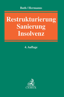 Restrukturierung, Sanierung, Insolvenz von Bächstädt,  Christian Nicolas, Beutin,  Nikolas, Brandes,  Kai, Breitsohl,  Heiko, Buth,  Andrea K., d'Avoine,  Marc, Falckenberg,  Max, Fröhlich,  Andreas, Geiwitz,  Arndt, Gless,  Sven, Groß,  Holger, Haghani,  Sascha, Herbst,  Christoph, Hermanns,  Michael, Kaufmann,  Edgar J., Kemper,  Ralf, Knecht,  Thomas C., König,  Helmut, Kraus,  Karl-Josef, Kurney,  Ralf, Kütz,  Martin, Pannen,  Klaus, Peeters,  Tillmann, Riedemann,  Susanne, Schmelzer,  Peter, Schmidt,  Jens, Seagon,  Christopher, Simon,  Robert, Stenzel,  Igor, Thiele,  Stefan, Wilden,  Patrick, Zander,  Manfred, Ziechmann,  Patrick