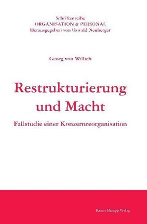 Restrukturierung und Macht von Willich,  Georg von