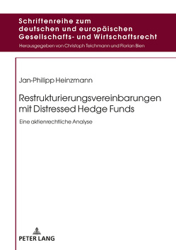 Restrukturierungsvereinbarungen mit Distressed Hedge Funds von Heinzmann,  Jan-Philipp