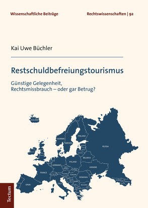 Restschuldbefreiungstourismus von Büchler,  Kai Uwe