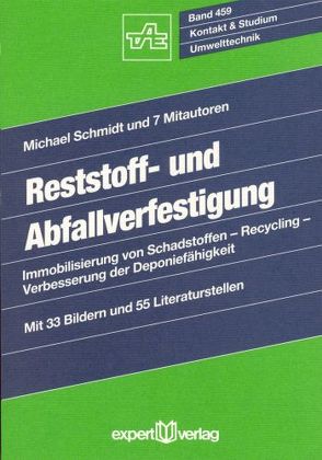 Reststoff- und Abfallverfestigung von Schmidt,  Michael