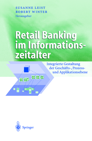 Retail Banking im Informationszeitalter von Leist,  Susanne, Winter,  Robert