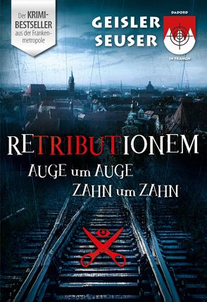 Retributionem Auge um Auge, Zahn um Zahn von Geisler ,  Roland, Seuser ,  Julia