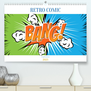 Retro Comic Explosions (Premium, hochwertiger DIN A2 Wandkalender 2023, Kunstdruck in Hochglanz) von pixs:sell