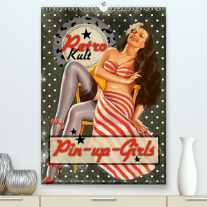 Retro Kult Pin-up-Girls (Premium, hochwertiger DIN A2 Wandkalender 2022, Kunstdruck in Hochglanz) von Utz,  Renate