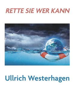 Rette Sie wer kann von Westerhagen,  Ullrich