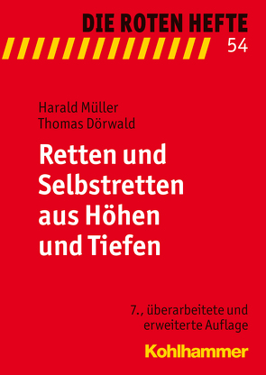 Retten und Selbstretten aus Höhen und Tiefen von Dörwald,  Thomas, Mueller,  Harald