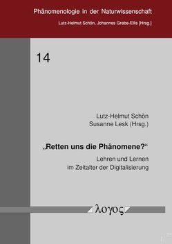 „Retten uns die Phänomene?“ von Lesk,  Susanne, Schön,  Lutz-Helmut