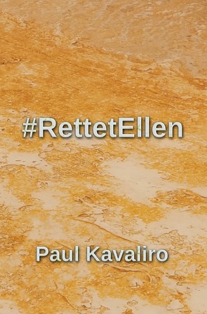#RettetEllen von Kavaliro,  Paul