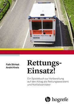 Rettungs-Einsatz! von Kreis,  André, Stirkat,  Falk