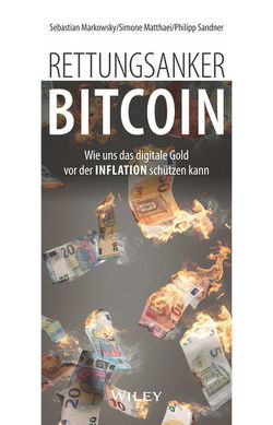 Rettungsanker Bitcoin von Markowsky,  Sebastian, Matthaei,  Simone, Sandner,  Philipp