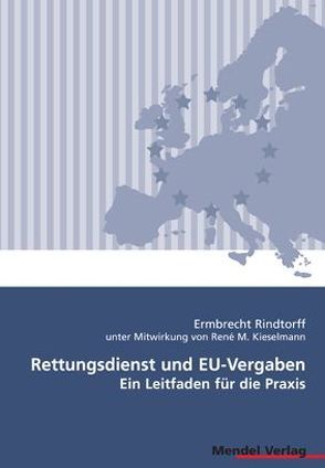 Rettungsdienst und EU-Vergabe von Kieselmann,  René M, Rindtorff,  Ermbrecht