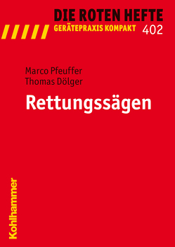 Rettungssägen von Dölger,  Thomas, Pfeuffer,  Marco