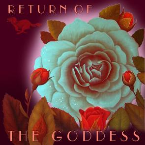 RETURN OF THE GODDESS von Radha