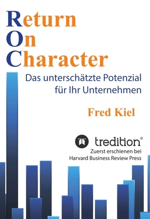 Return On Character von Kiel,  Fred