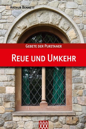 Reue und Umkehr von Bennett,  Arthur