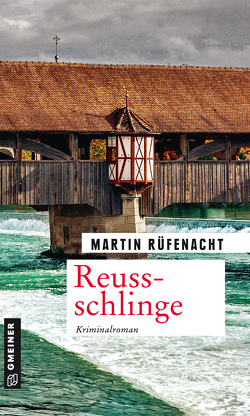 Reussschlinge von Rüfenacht,  Martin