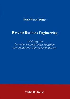 Reverse Business Engineering von Wenzel-Däfler,  Heike