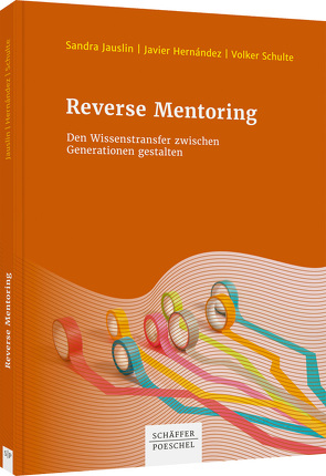 Reverse Mentoring von Hernández,  Javier, Jauslin,  Sandra, Schulte,  Volker