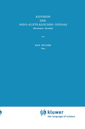 Revision der Indo-Australischen Opiinae von Fischer,  M.