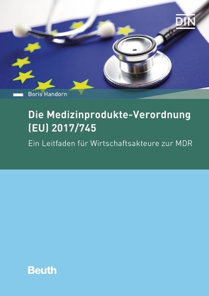 Die Medizinprodukte-Verordnung (EU) 2017/745 von Handorn,  Boris