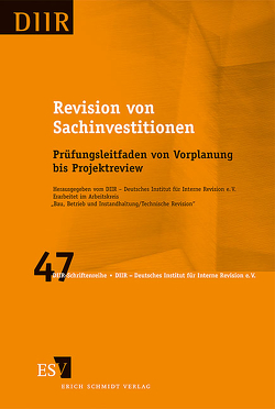 Revision von Sachinvestitionen von DIIR – Arbeitskreis "Bau,  Betrieb und Instandhaltung / Technische Revision"